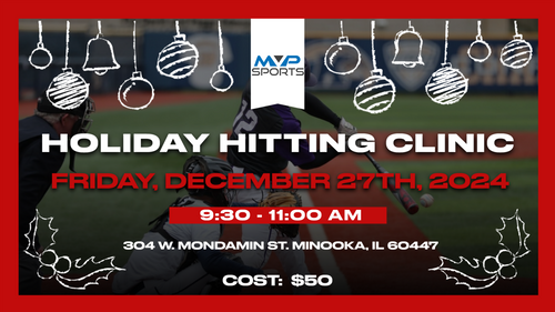 Holiday Hitting Clinic - Ages 8 - 14 Yrs Old - Friday Session